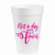 Not a Day Over Fabulous - Hot Pink - 16oz Styrofoam Cups