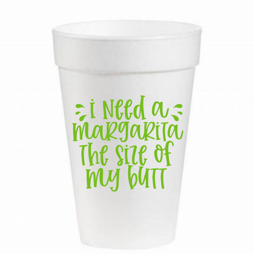 I Need a Margarita- 16oz Styrofoam Cups – Zelda Rose Boutique