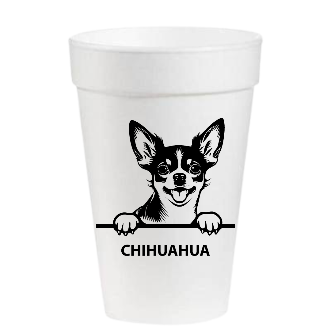Chihuahua- 16oz Styrofoam Cups