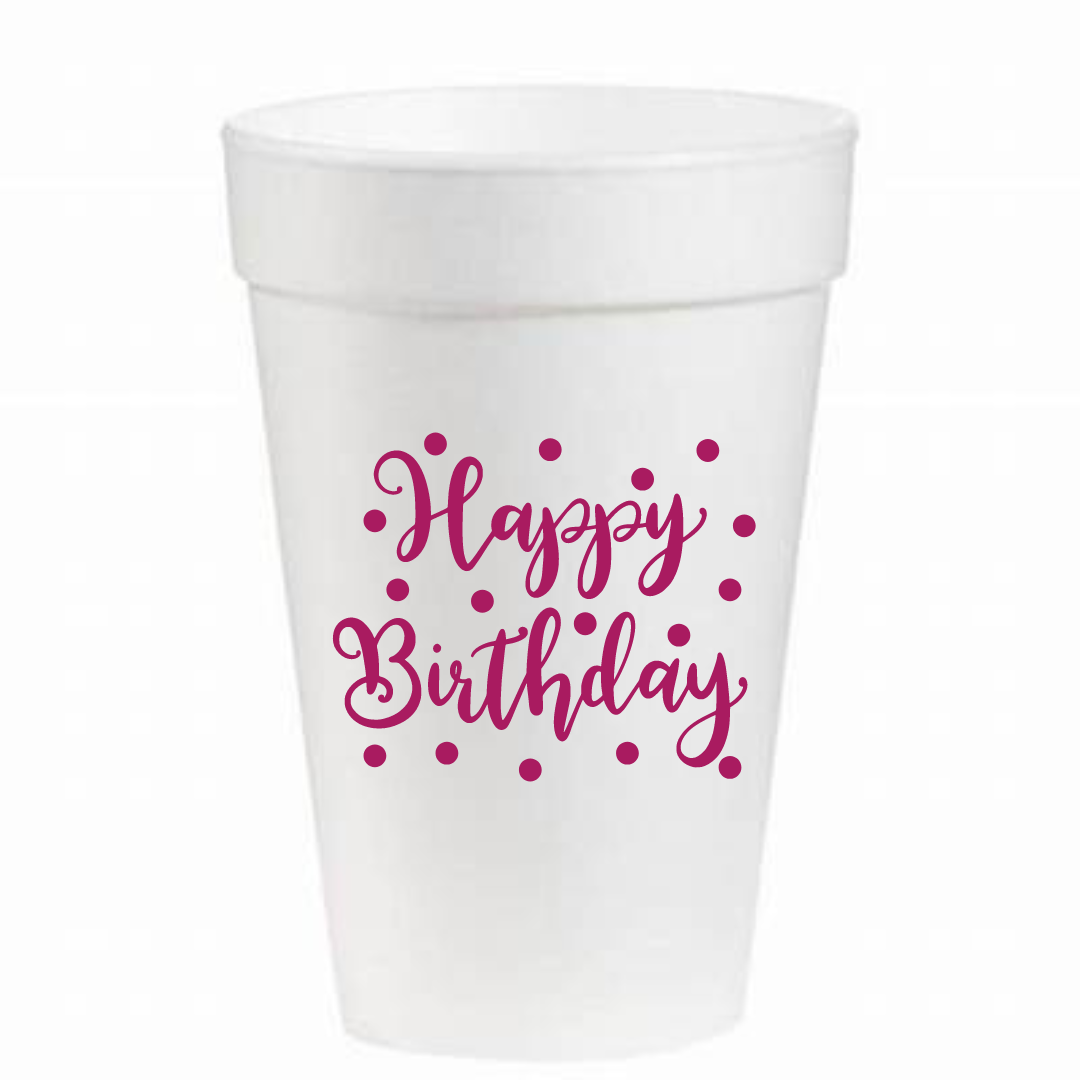 Happy Birthday Hot Pink- 16oz Styrofoam Cups