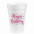 Happy Birthday Hot Pink- 16oz Styrofoam Cups