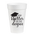 Now Hotter by One Degree- 16oz Styrofoam Cups