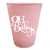 Oh Baby White in Pink - 16oz Frost Flex Cups