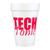 Tech Tonic- 16oz Styrofoam Cups