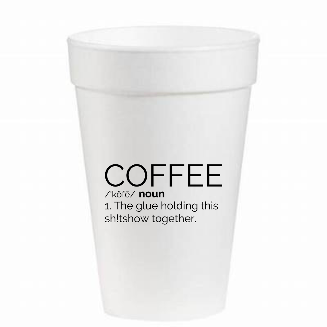 Coffee Definition- 16oz Styrofoam Cups
