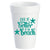 Life is Better at the Beach - 16 oz. Styrofoam Cups