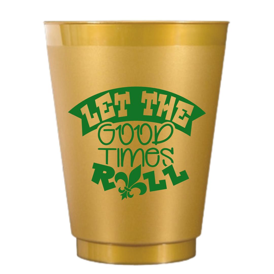Let The Good Times Roll in Gold - 16oz Frost Flex Cup